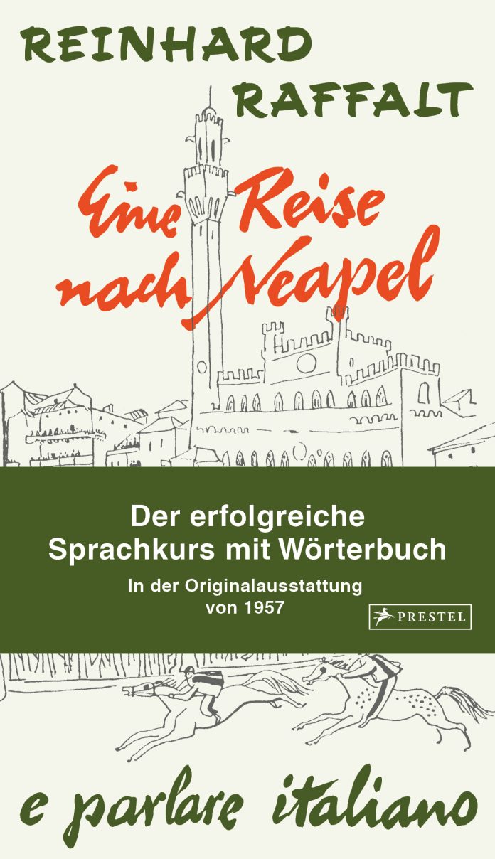 "Eine Reise nach Neapel" von Reinhard Raffalt. © Prestel